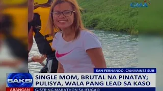 Saksi: Single mom, brutal na pinatay; pulisya, wala pang lead sa kaso