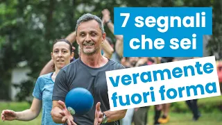 7 segnali che sei completamente fuori forma | Filippo Ongaro