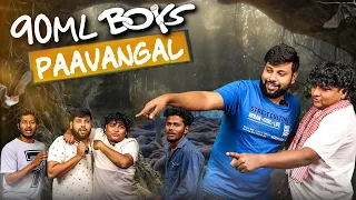 90ML Boys Paavangal | Parithabangal