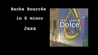 Bach's Bourrée E minor Jazz Guitar Version | Lenny Breau Style | Dolce Latin Jazz Blues Album