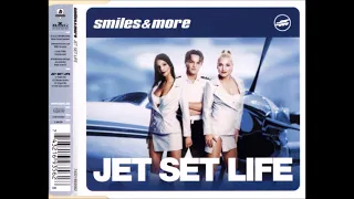 SMILES AND MORE - JET SET LIFE (EXTENDED VERSION) DANCE POP 1999