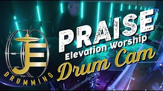 Praise (Elevation Worship) Take Heart Drum Cam