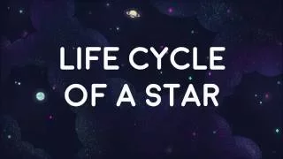 LIFE CYCLE OF A STAR - ANIMATION