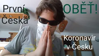 KORONAVIRUS MÁ PRVNÍ ČESKOU OBĚŤ