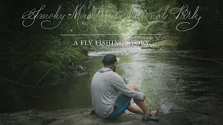 Smoky Mountains National Park | A Fly Fishing Story