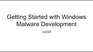 OnlyMalware - Getting Started with Windows Malware Development - by rad98