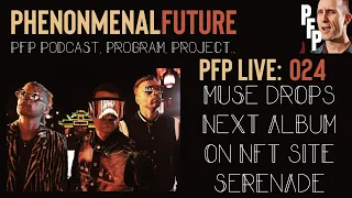 PFP Live 024: Muse Chooses Serenade NFT Marketplace to Drop Their New Album "Will of the People"