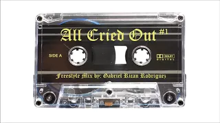 All Cried Out #1 - (Side A) Mixed by Gabriel Rican Rodriguez #CHICAGODJ #FREESTYLEMUSIC #WCYC