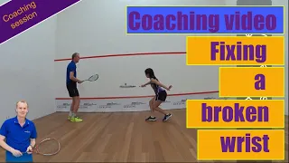 Squash coaching - Fixing a broken wrist on backhand drive