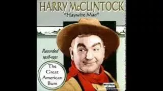 Harry McClintock  The trail go Mexico