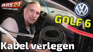 Kabel verlegen im VW Golf 6 | ARS24