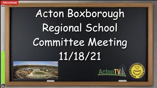 Acton Boxborough Regional School Committee Meeting 11/18/21