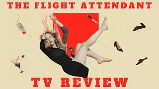 The Flight Attendant TV Review