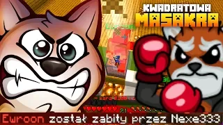 EWRON OSZUKAŁ NAS WSZYSTKICH więc zrobiłem to... (Minecraft Kwadratowa Masakra)