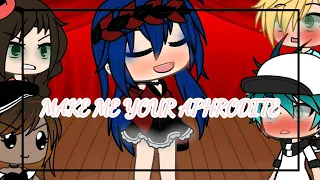 Make me your Aphrodite || Gacha life meme || MLB||