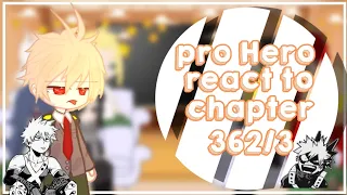 pro Hero react to chapter 362/3||manga spoiler||mha/bnha||credits on description||by: kreyyluvv