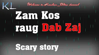 Zam kos raug Dab Zaj  6/26/2020