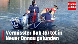 Vermisster Bub (5) tot in Neuer Donau gefunden | krone.tv NEWS