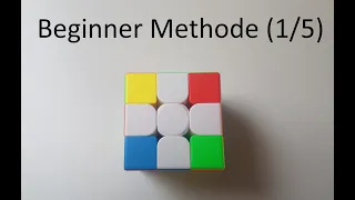 Beginner Methode | Zauberwürfel 3x3 | Weißes Kreuz