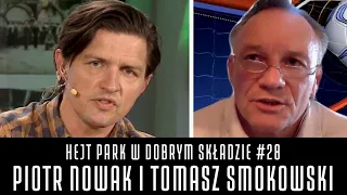 HEJT PARK W DOBRYM SKŁADZIE #28 - PIOTR NOWAK I TOMASZ SMOKOWSKI