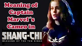 Meaning of Captain Marvel´s cameo in Shang-Chi