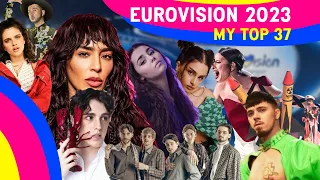 Eurovision Song Contest 2023 | My Top 37 of All Songs (Before Show)