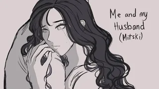 Me and My Husband - Mitski (OC Animatic)