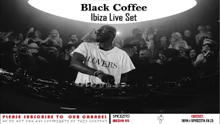 BLACK COFFEE IBIZA LIVE SET