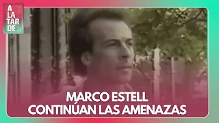 MARCO ESTELL: AMENAZAS Y SECRETOS REVELADOS