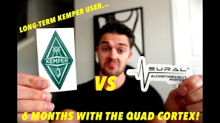 Long-Term KEMPER user switches to QUAD CORTEX | MY 6-MONTH REVIEW