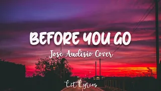 Before You Go - Lewis Capaldi | Jose Audisio Cover (Lyrics)