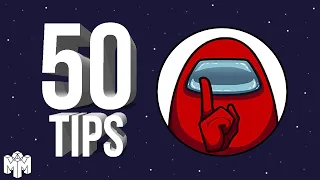 50 Tips for Among Us