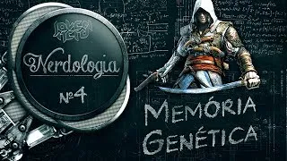 MEMÓRIA GENÉTICA | Nerdologia