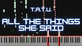 All The Things She Said - t.A.T.u. | Piano Cover by xZeron