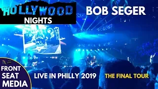 Hollywood Nights Bob Seger LIVE - The Final Show Philly 2019