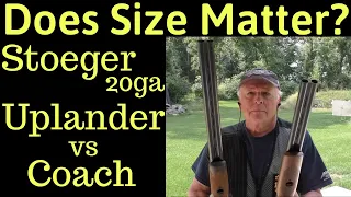 Does Size Matter? Stoeger 20ga Uplander 26" vs Coach 20"