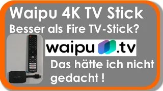 Waipu.tv 4K Stick - Besser als der Amazon 4K Fire-TV-Stick ?  Ich bin erstaunt!