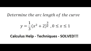 Calculus Help: Determine the arc length of the curve y=1/3 (x^2+2)^(3/2)   ,0≤x≤1 - Longitud de Arco