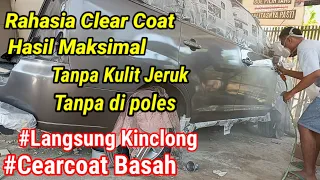 Tehnik Clear Coat Agar Tidak Kulit Jeruk.. Langsung Linclong.. Tanpa di Poles..