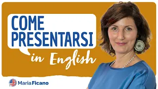 Come presentarsi in Inglese!