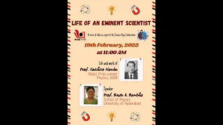 Life of an Eminent Scientist - Prof. Yoichiro Nambu | Prof Bindu Bambah on 19th Feb '22