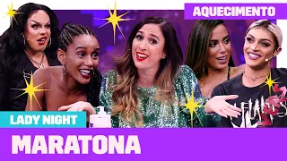 MARATONE os MELHORES MOMENTOS do LADY NIGHT! | Aquecimento Lady Night