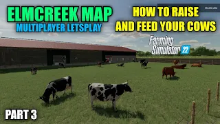 Part 3 Elmcreek Map "Cow Care" Multiplayer Letsplay Farming Simulator 22