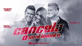 Cancela o Sentimento - Marília Mendonça e Marcos & Belutti (Música Nova 2018)