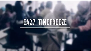 EA27 TIMEFREEZE / MANNEQUINCHALLENGE