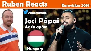 Joci Pápai - Az én apám - Hungary 🇭🇺 - Eurovision 2019 - Reaction