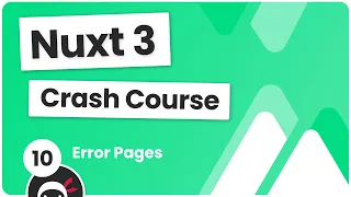 Nuxt 3 Crash Course #10 - Error Pages