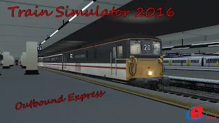 Train Simulator 2016: Outbound Express