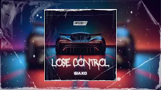 GIAXO - Lose Control