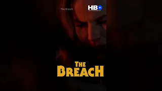 The Breach -  (2023) Allan Hawco , Emily Alatalo, Kenneth Wilson | Horror Movie